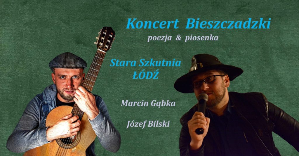 Koncert Bieszczadzki w Starej Szkutni w Łodzi