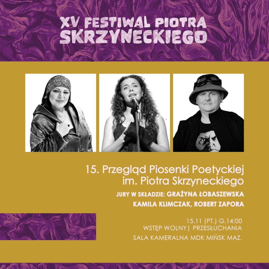 15. Przegląd Piosenki Poetyckiej im. Piotra Skrzyneckiego w Mińsku Mazowieckim